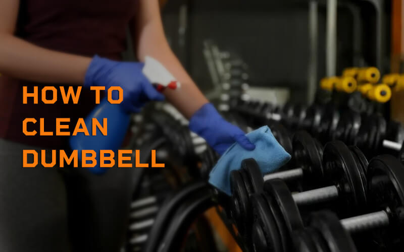 how to clean dumbbells